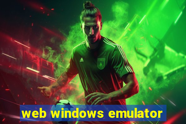 web windows emulator